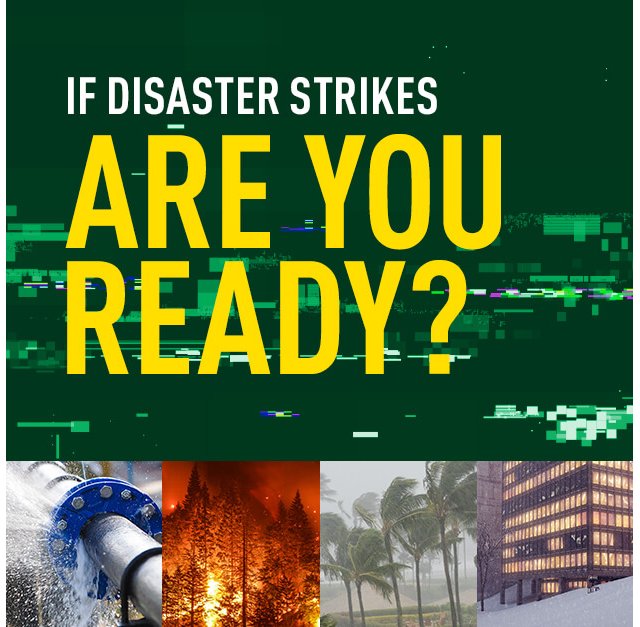 If disaster strikes, are you ready?